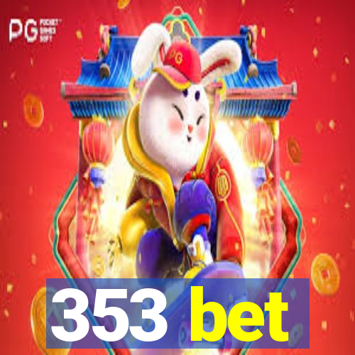 353 bet